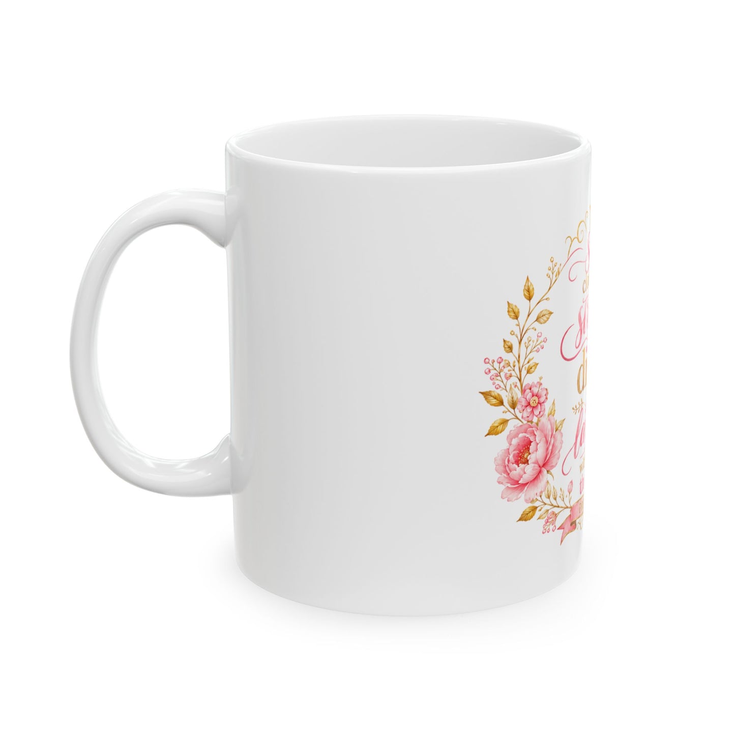 Pink - She Is Clothed with Strength & Dignity Ceramic Mug – Proverbs 31 Inspirational Coffee Cup
