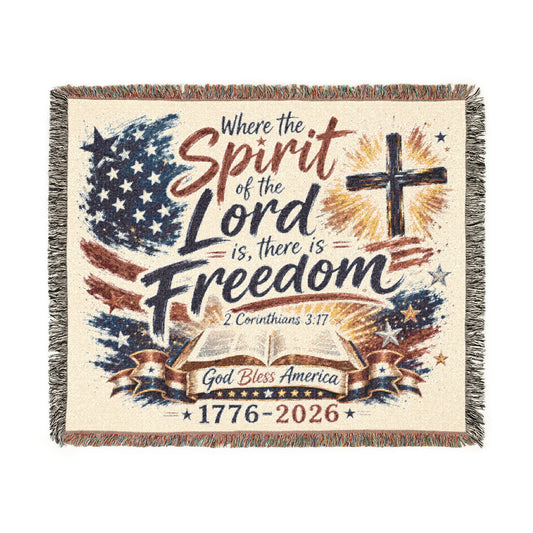 Limited Edition - Christian Freedom Woven Blanket – "Spirit of the Lord is Freedom" Prayer Throw