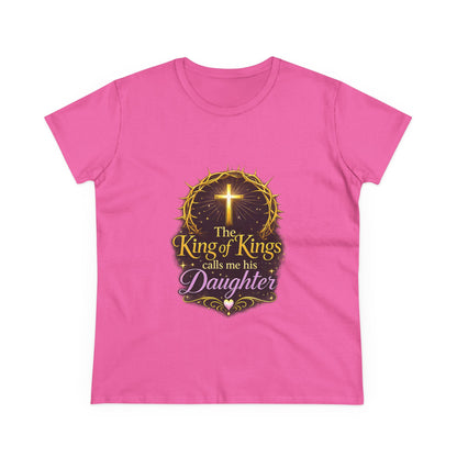 Christian Women's Tee - "The King of Kings Calls Me His Daughter" Faith Graphic Shirt