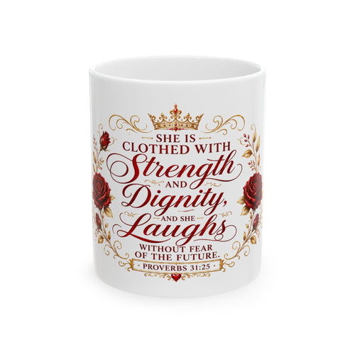 Red She Is Clothed with Strength & Dignity Ceramic Mug – Proverbs 31 Inspirational Coffee Cup