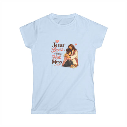 Jesus Loves This Hot Mess - Women's Softstyle Tee — Classic Everyday Women's T-Shirt