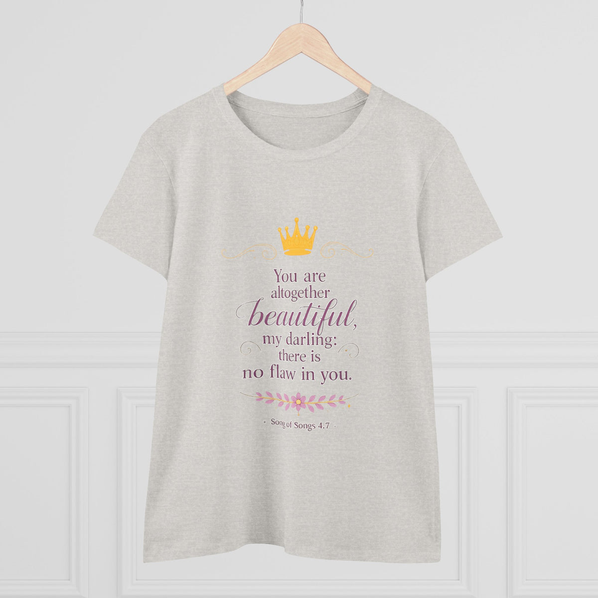 Women’s Tee — "You are altogether beautiful, my darling" Crown Scripture Shirt