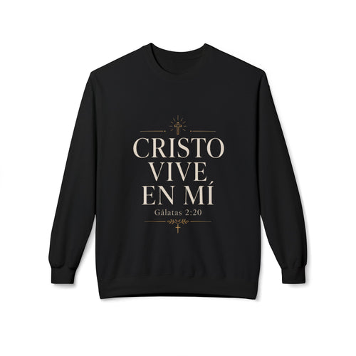 Cristo Vive En Mí Crewneck Sweatshirt — Galatas 2:20 Christian Pullover