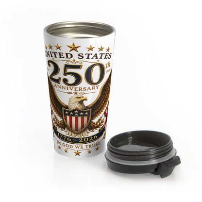 America's 240th In God We Trust Stainless Steel Travel Mug