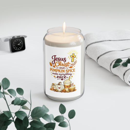 Soy Candle — "Jesus Christ and Pumpkin Spice Make Everything Nice" | Fall Christian Scented Candle 13.75 oz
