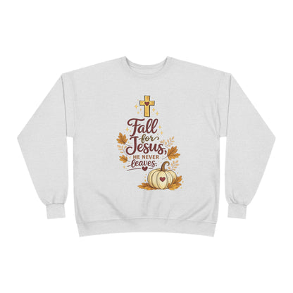 Christian Fall Sweatshirt — "Fall for Jesus He Never Leaves" Crewneck