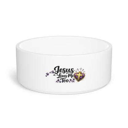 Pet Bowl — "Jesus Loves Me Too" Christian Dog/Cat Food Bowl (Heart & Cross Design)