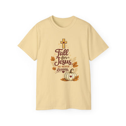 Fall for Jesus Tee — He Never Leaves Autumn Christian T-Shirt