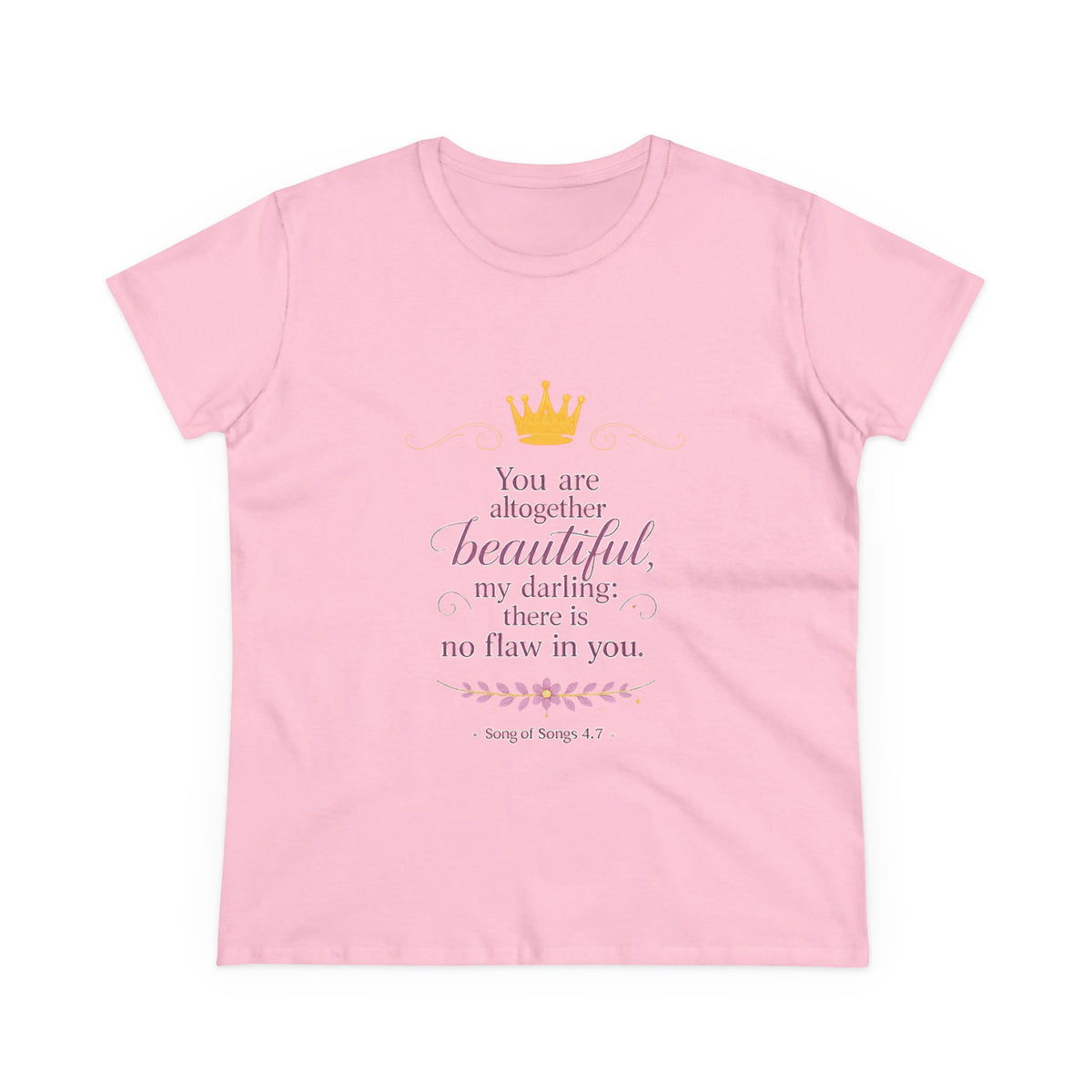 Women’s Tee — "You are altogether beautiful, my darling" Crown Scripture Shirt