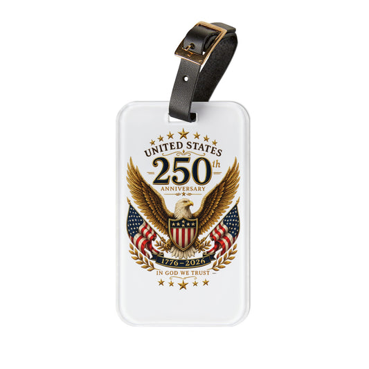 250th Anniversary USA Eagle Luggage Tag — Patriotic Travel ID (In God We Trust)