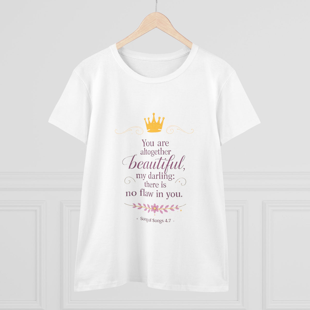 Women’s Tee — "You are altogether beautiful, my darling" Crown Scripture Shirt