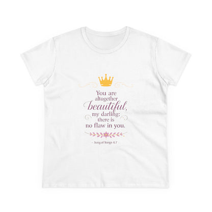 Women’s Tee — "You are altogether beautiful, my darling" Crown Scripture Shirt
